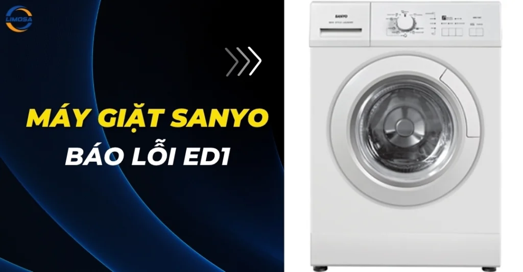 Máy giặt Sanyo báo lỗi ED1