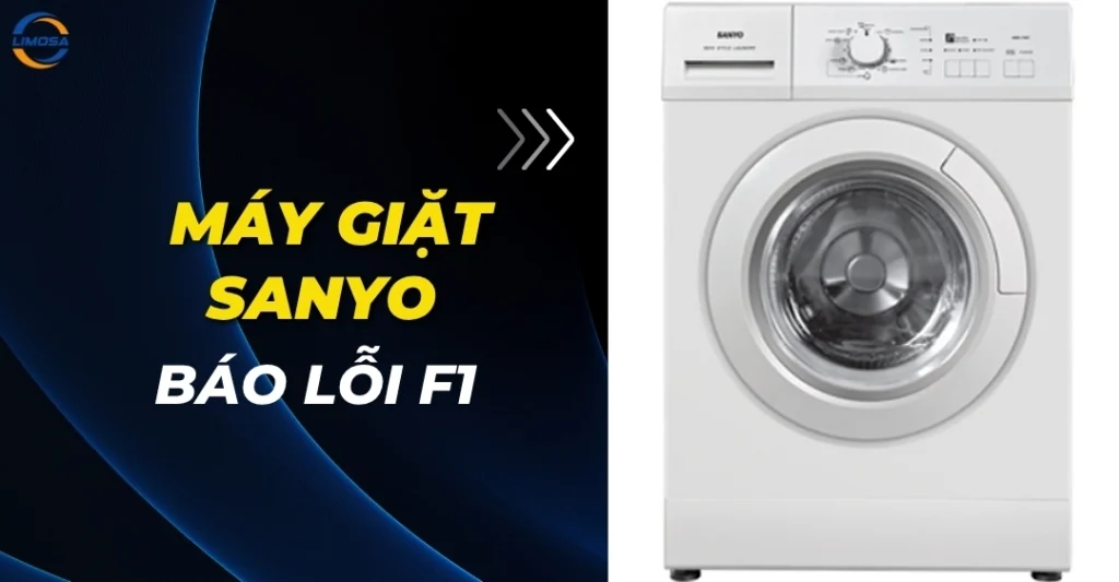 Máy giặt Sanyo báo lỗi F1