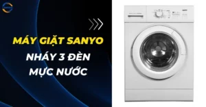 Máy giặt Sanyo nháy 3 đèn mực nướcMáy giặt Sanyo nháy 3 đèn mực nước