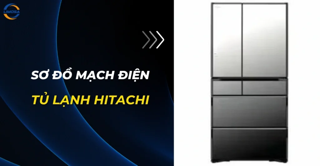 Sơ đồ mạch điện tủ lạnh Hitachi