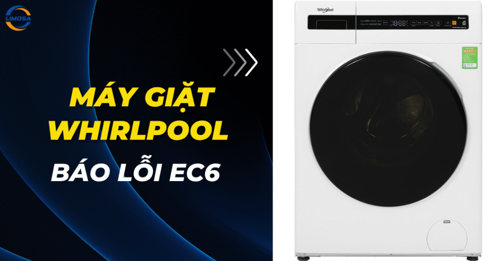 Lỗi EC6 máy giặt Whirlpool