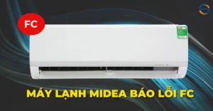 Máy lạnh Midea báo lỗi FC