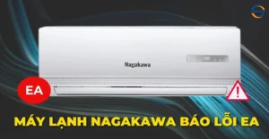 Máy lạnh Nagakawa báo lỗi EA