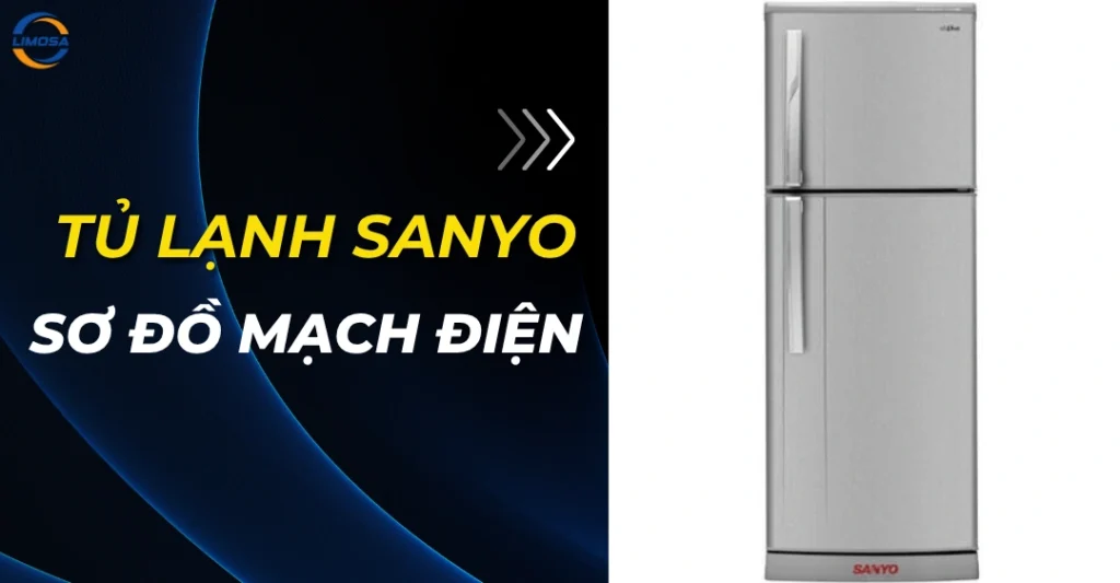 Sơ đồ mạch điện tủ lạnh Sanyo