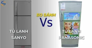 So sánh tủ lạnh Sanyo và Panasonic