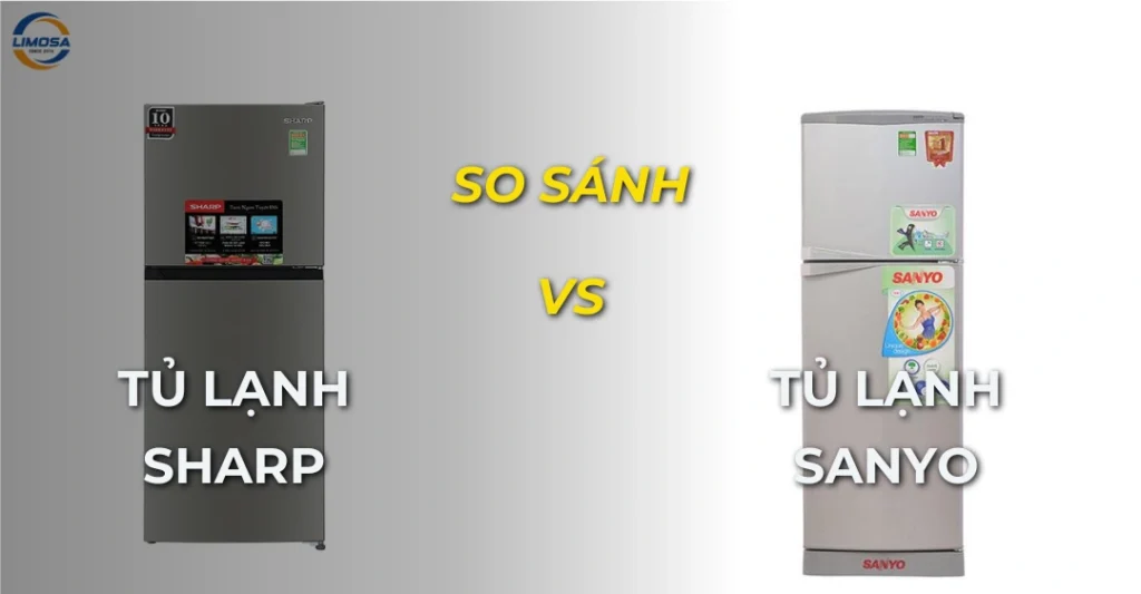 So sánh tủ lạnh Sharp và Sanyo