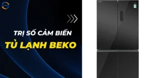 Trị số cảm biến tủ lạnh Beko