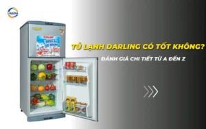 Tủ lạnh Darling có tốt không