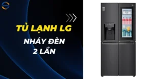 Tủ lạnh LG nháy đèn 2 lần