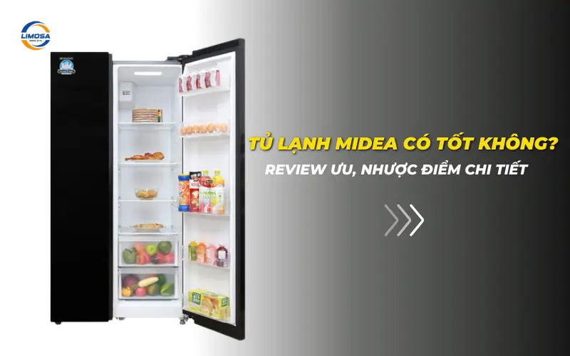 Tủ lạnh Midea có tốt không
