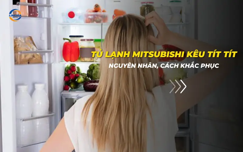 Tủ lạnh Mitsubishi kêu tít tít