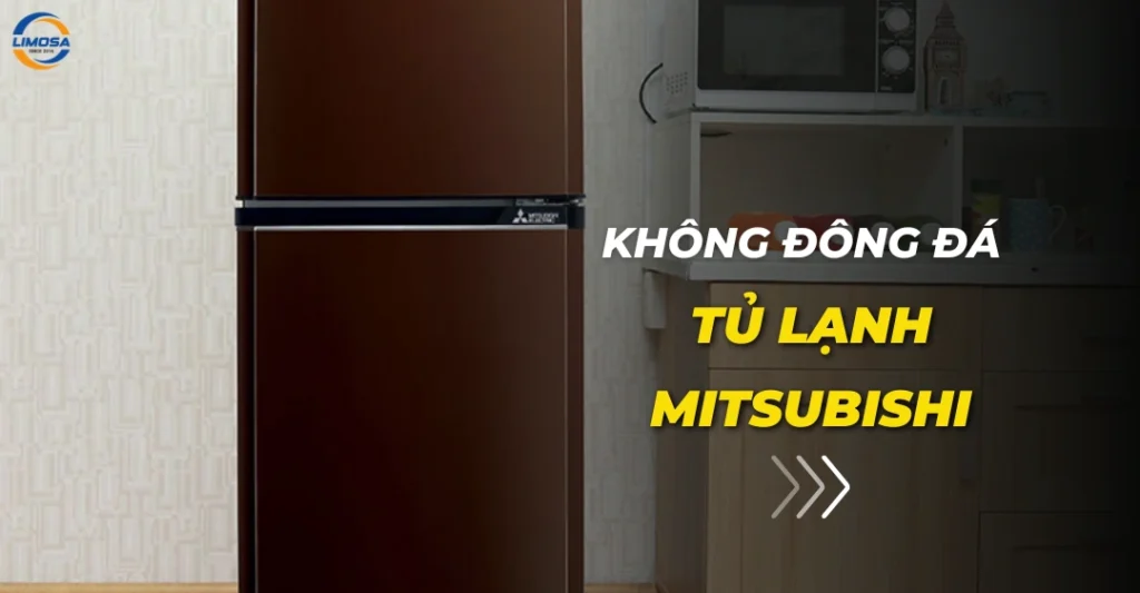 Tủ lạnh Mitsubishi không đông đá