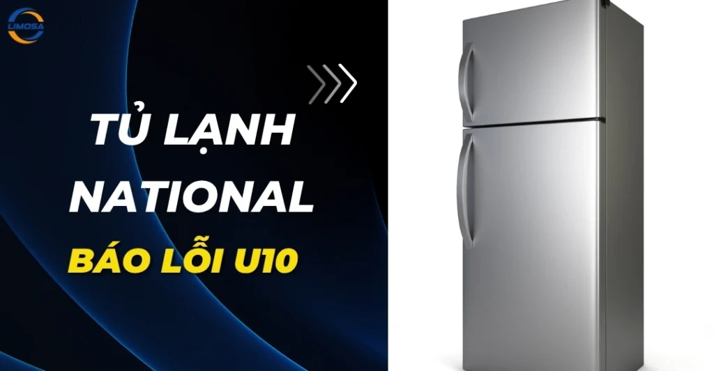 Tủ lạnh National báo lỗi U10