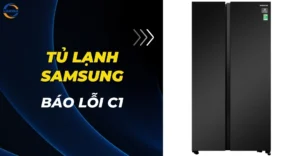 Tủ lạnh Samsung báo lỗi C1
