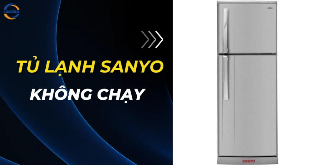Tủ lạnh Sanyo không chạy
