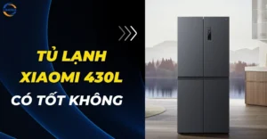 Tủ lạnh Xiaomi 430l có tốt không