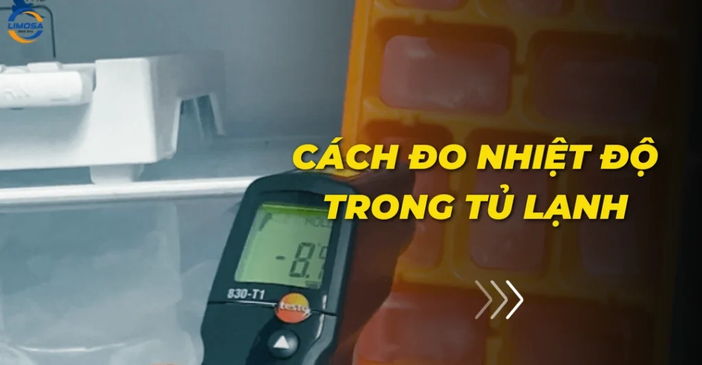 Cách đo nhiệt độ trong tủ lạnh