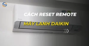 cách reset remote máy lạnh daikin