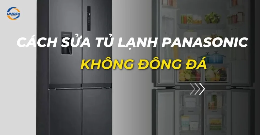cách sửa tủ lạnh panasonic không đông đá
