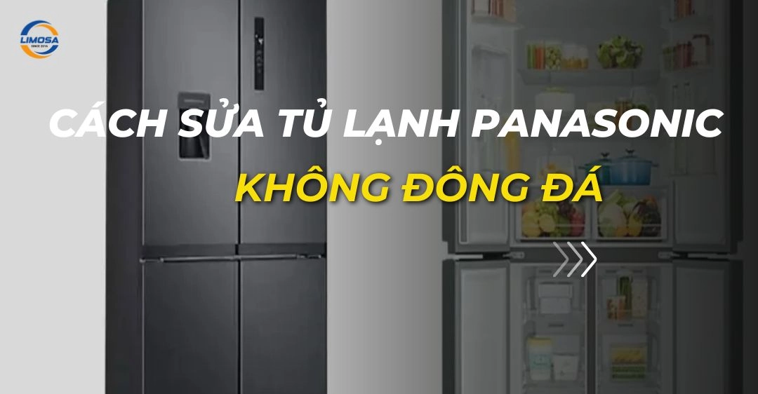 cách sửa tủ lạnh panasonic không đông đá