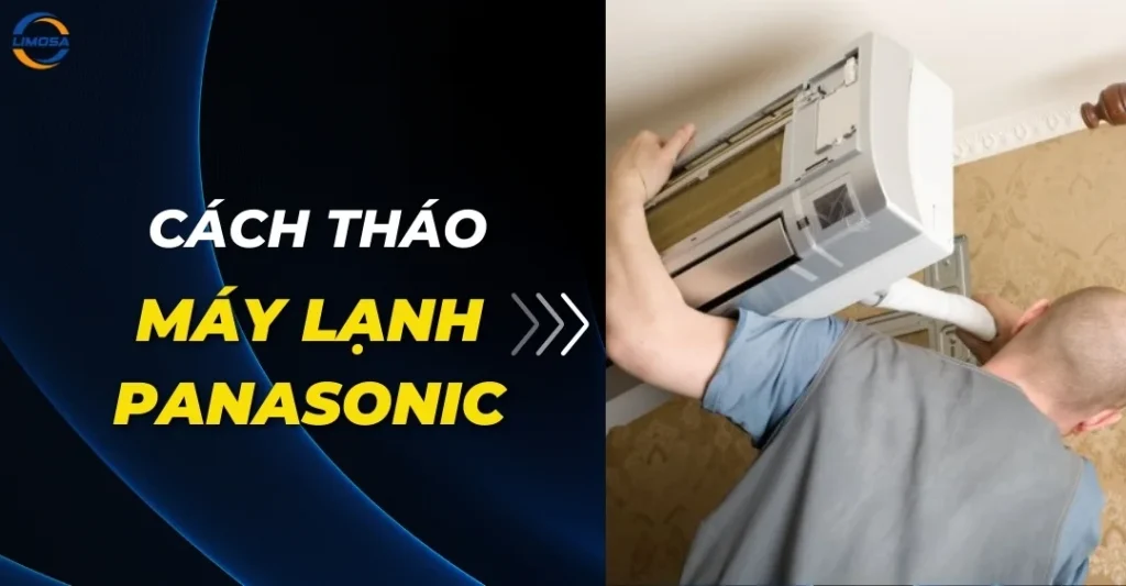 Cách tháo máy lạnh Panasonic