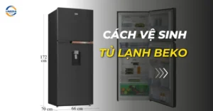 cách vệ sinh tủ lạnh beko