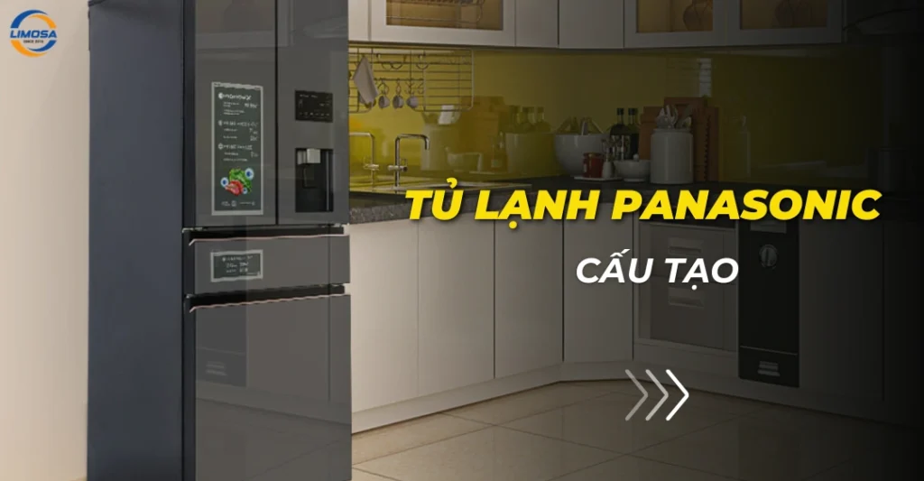 Cấu tạo tủ lạnh Panasonic