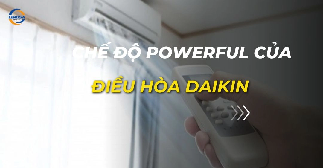 chế độ powerful của điều hòa daikin