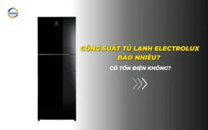 Công suất tủ lạnh Electrolux