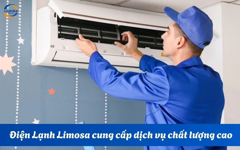 Điện Lạnh Limosa cung cấp dịch vụ chất lượng cao