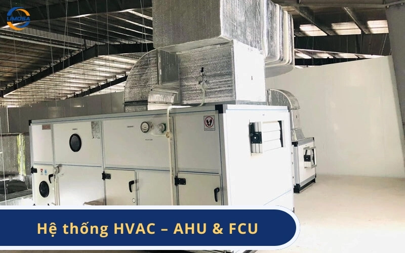 Hệ thống HVAC – AHU & FCU