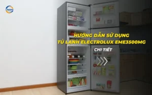 Hướng dẫn sử dụng tủ lạnh Electrolux EME3500MG