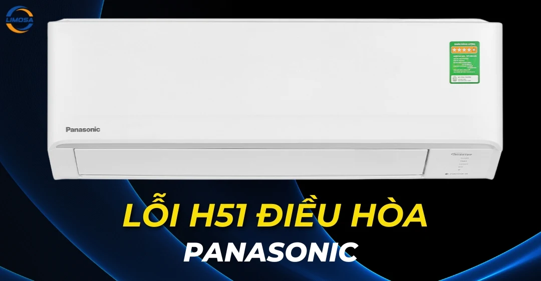 Lỗi H51 Điều Hòa Panasonic: Cách Khắc Phục Nhanh Lỗi H51 điều hòa Panasonic