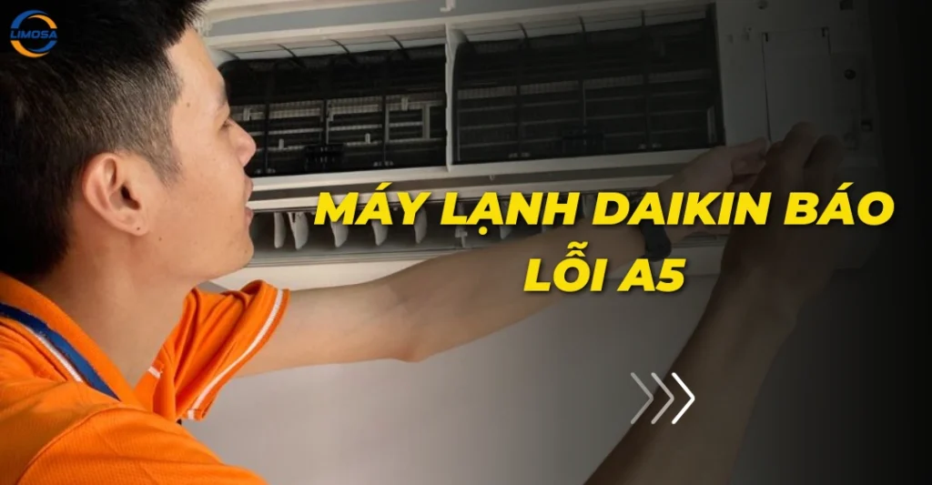 Máy lạnh Daikin báo lỗi A5
