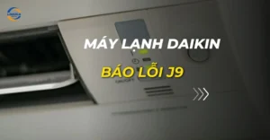 máy lạnh daikin báo lỗi j9