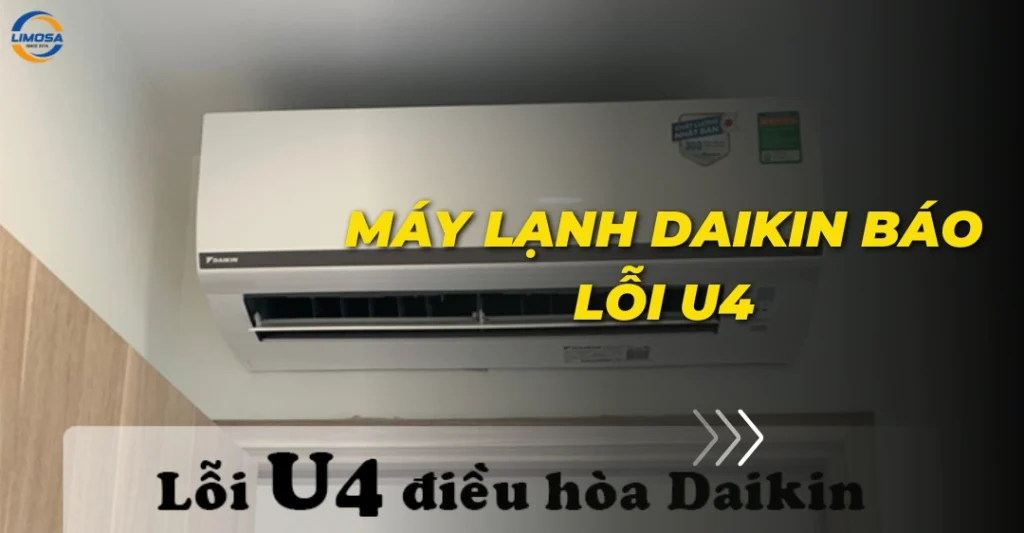 Máy lạnh Daikin báo lỗi U4
