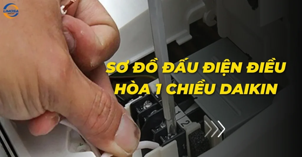 Sơ đồ đấu điện điều hòa 1 chiều Daikin