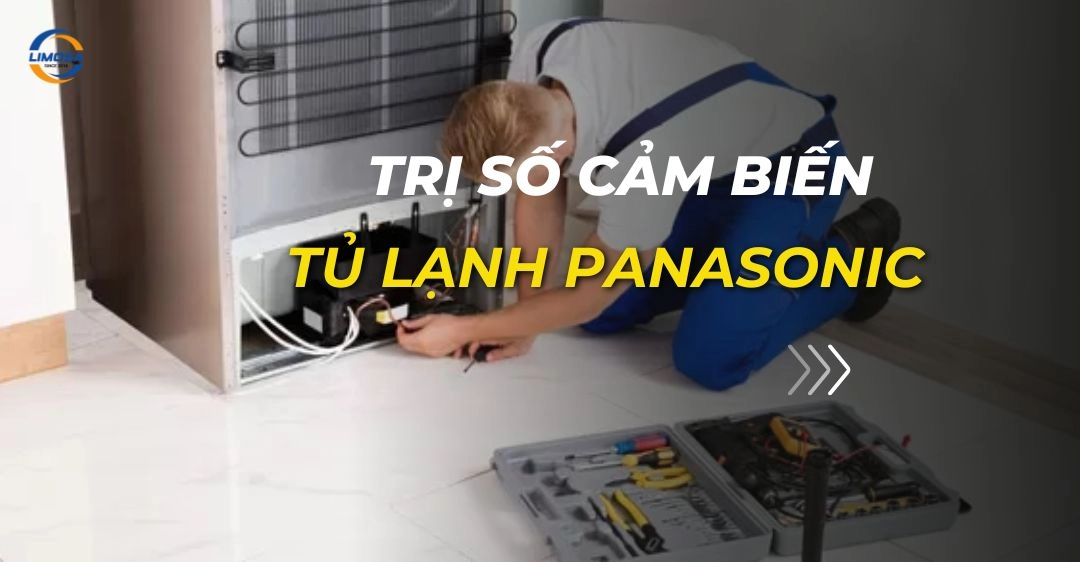 Trị số cảm biến tủ lạnh Panasonic - Bảng giá trị chuẩn trị số cảm biến tủ lạnh panasonic