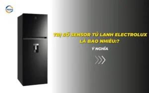 Trị số sensor tủ lạnh Electrolux