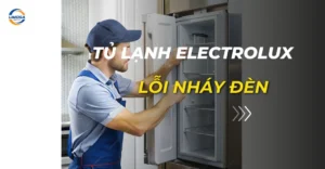 tủ lạnh electrolux lỗi nháy đèn