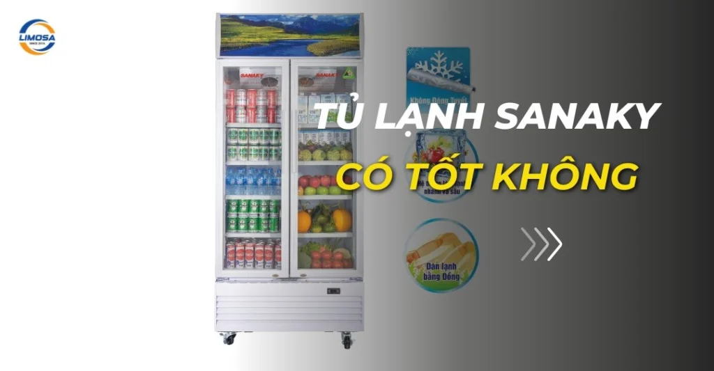 Tủ lạnh sanaky có tốt không