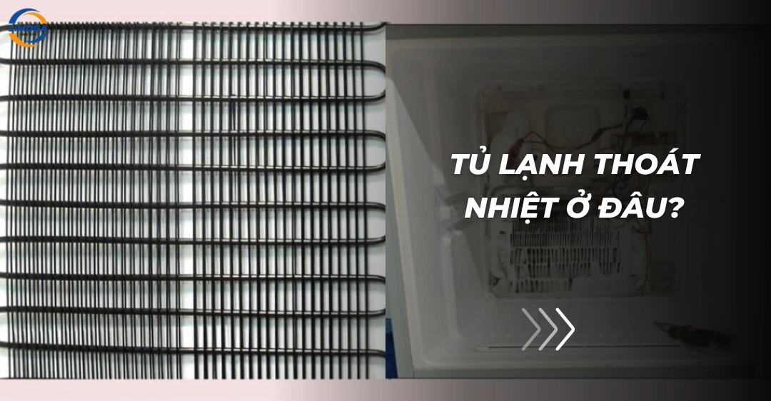 Tủ lạnh thoát nhiệt ở đâu? Vì sao tủ lạnh tỏa nhiệt quá nóng Tủ lạnh thoát nhiệt ở đâu