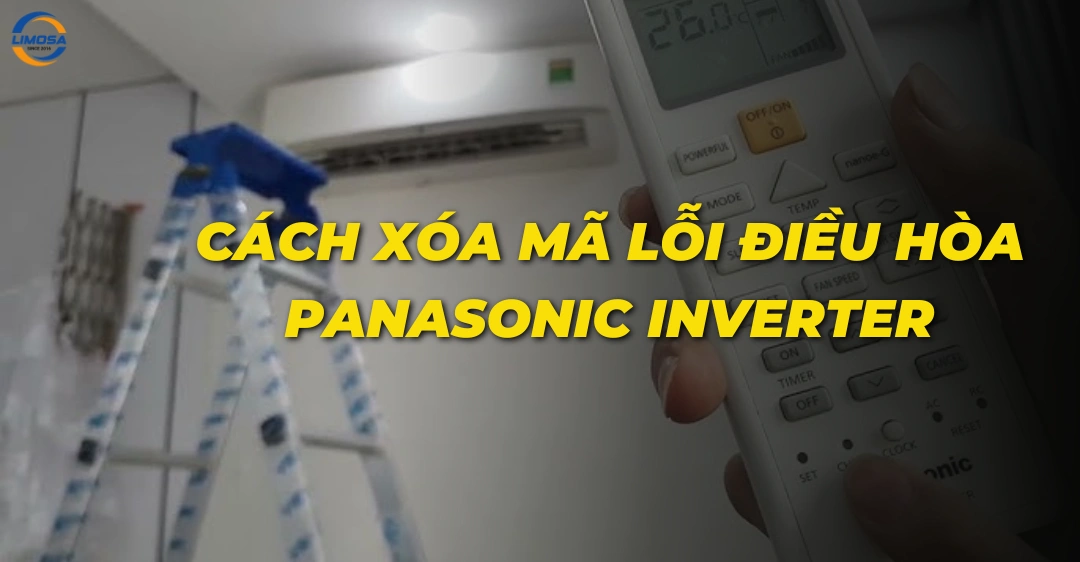 Cách xóa mã lỗi điều hòa Panasonic Inverter