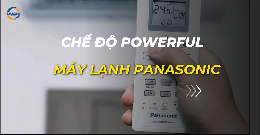chế độ powerful máy lạnh panasonic