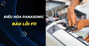Điều hòa Panasonic báo lỗi F11