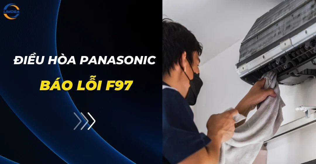 Điều Hòa Panasonic Báo Lỗi F97 - Dấu Hiệu & Cách Sửa Điều hòa Panasonic báo lỗi F97