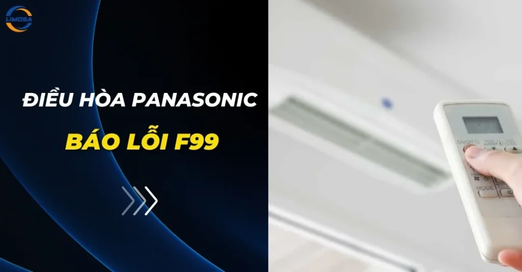 Điều hòa Panasonic báo lỗi F99