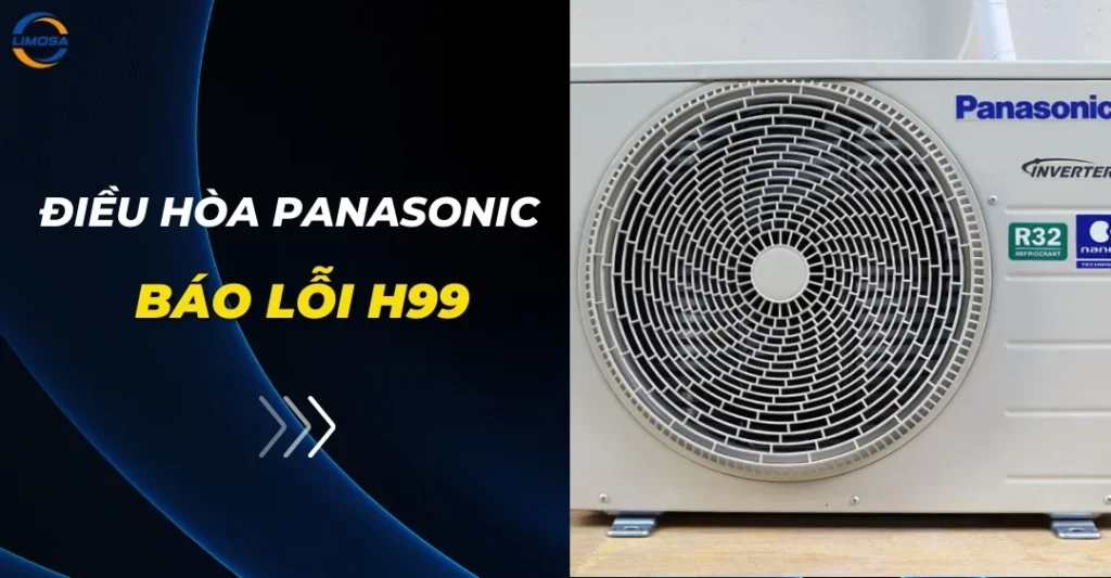 Điều hòa Panasonic báo lỗi H99