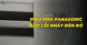 Điều hòa Panasonic báo lỗi nháy đèn đỏ