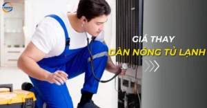 Giá thay dàn nóng tủ lạnh